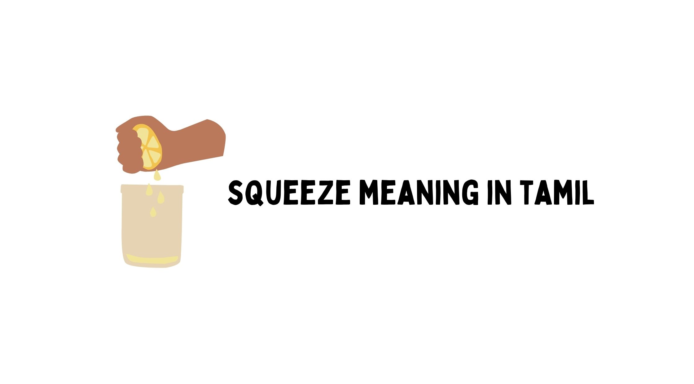 Squeeze Meaning in Tamil